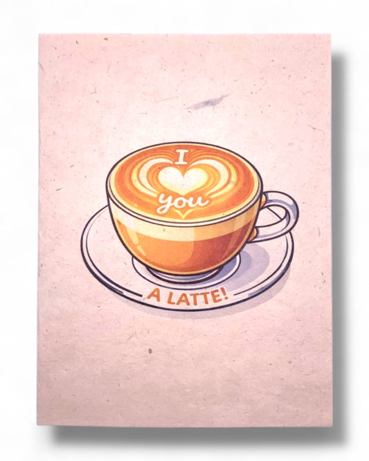I Love You A Latte